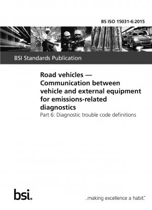 Straßenfahrzeuge. Kommunikation zwischen Fahrzeug und externen Geräten zur emissionsbezogenen Diagnose. Definitionen der Diagnosefehlercodes
