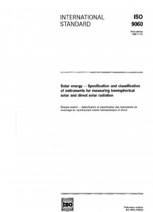 Solarenergie; Spezifikation und Klassifizierung von Instrumenten zur Messung hemisphärischer Sonnen- und direkter Sonnenstrahlung