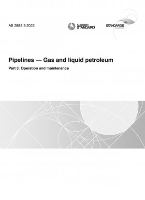 Pipelines – Gas und flüssiges Erdöl, Teil 3: Betrieb und Wartung