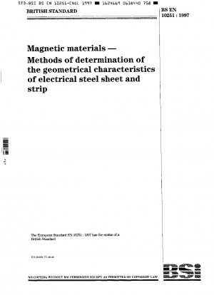 Magnetische Materialien – Methoden zur Bestimmung der geometrischen Eigenschaften von Elektrostahlblechen und -bändern
