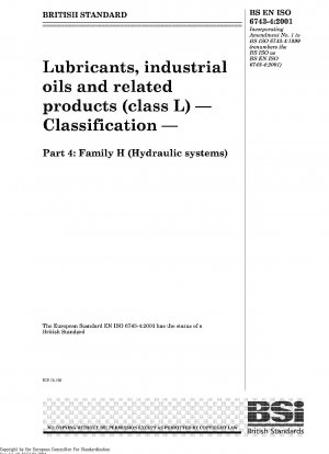 Schmierstoffe, Industrieöle und verwandte Produkte (Klasse L) – Klassifizierung – Teil 4: Familie H (Hydrauliksysteme) ISO 6743-4: 1999