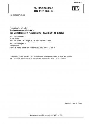 Nanotechnologien - Vokabular - Teil 3: Kohlenstoff-Nanoobjekte (ISO/TS 80004-3:2010)