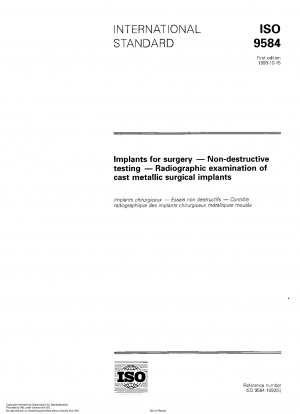 Implantate für die Chirurgie; zerstörungsfreie Prüfung; Röntgenuntersuchung von gegossenen chirurgischen Metallimplantaten
