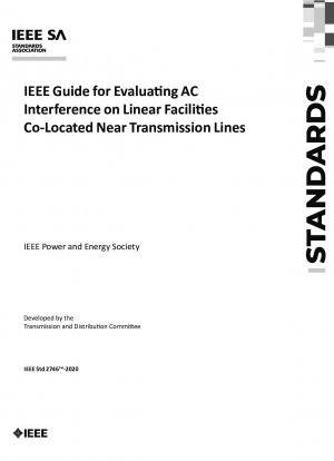IEEE-Leitfaden zur Bewertung von Wechselstrominterferenzen in linearen Einrichtungen, die sich in der Nähe von Übertragungsleitungen befinden