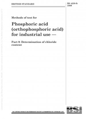 Prüfverfahren für Phosphorsäure (Orthophosphorsäure) zur industriellen Verwendung – Teil 9: Bestimmung des Chloridgehalts