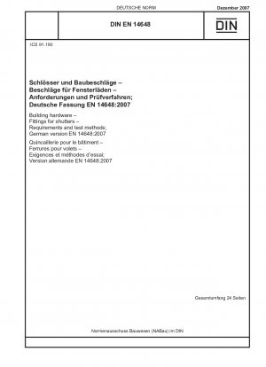 Baubeschläge - Beschläge für Fensterläden - Anforderungen und Prüfverfahren; Deutsche Fassung EN 14648:2007