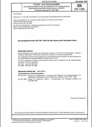 Frucht- und Gemüsesäfte - Enzymatische Bestimmung des D-Isocitronensäuregehalts - NADPH-Spektrometerverfahren; Deutsche Fassung EN 1139:1994
