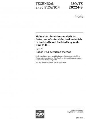 Molekulare Biomarker-Analyse – Nachweis tierischer Materialien in Lebens- und Futtermitteln durch Echtzeit-PCR – Teil 9: Gänse-DNA-Nachweismethode