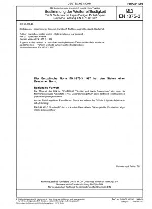 Mit Gummi oder Kunststoff beschichtete Gewebe - Bestimmung der Reißfestigkeit - Teil 3: Trapezverfahren; Deutsche Fassung EN 1875-3:1997