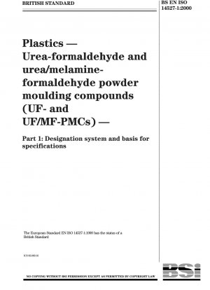 Kunststoffe - Harnstoff-Formaldehyd- und Harnstoff-/Melamin-Formaldehyd-Pulverformmassen (UF- und UF/MF-PMCs) - Bezeichnungssystem und Grundlage für Spezifikationen