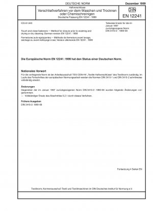 Klettverschlüsse – Verfahren zum Verschließen vor dem Waschen und Trocknen oder der chemischen Reinigung; Deutsche Fassung EN 12241:1999