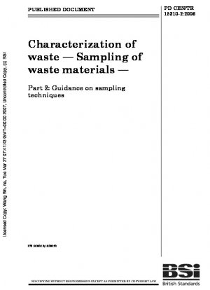 Charakterisierung von Abfällen – Probenahme von Abfallmaterialien – Teil 2: Anleitung zu Probenahmetechniken