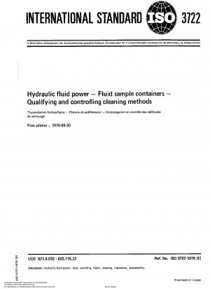 Hydraulische Fluidtechnik; Flüssigkeitsprobenbehälter; Qualifizierung und Kontrolle von Reinigungsmethoden