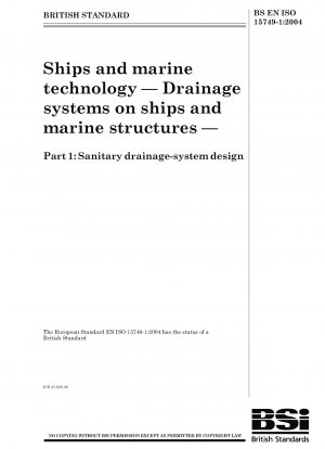 Schiffe und Meerestechnik - Entwässerungssysteme auf Schiffen und Meeresstrukturen - Entwurf von Sanitärentwässerungssystemen