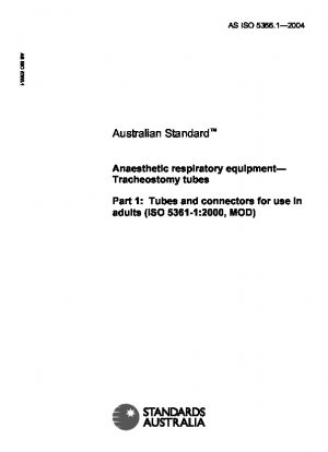 Anästhesie-Beatmungsgeräte – Trachealkanülen – Schläuche und Anschlüsse zur Verwendung bei Erwachsenen (ISO 5366-1:2000, MOD)