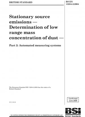 Emissionen aus stationären Quellen – Bestimmung der Massenkonzentration von Staub im unteren Bereich – Teil 2: Automatisierte Messsysteme