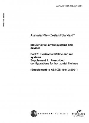 Industrielle Absturzsicherungssysteme und -geräte Teil 2: Horizontale Rettungsleinen- und Schienensysteme (Ergänzung zu AS/NZS 1891.2: 2001)
