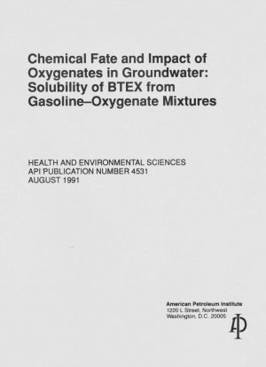 Chemisches Schicksal und Einfluss von Oxygenaten im Grundwasser: Löslichkeit von BTEX aus Benzin-Sauerstoff-Mischungen
