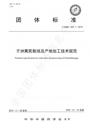 Technische Spezifikation für den Anbau und die Verarbeitung von ZizhouHuangqi