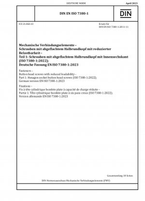 Verbindungselemente - Halbrundkopfschrauben mit reduzierter Belastbarkeit - Teil 1: Halbrundkopfschrauben mit Innensechskant (ISO 7380-1:2022); Deutsche Fassung EN ISO 7380-1:2023