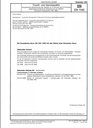 Frucht- und Gemüsesäfte - Enzymatische Bestimmung des D-Glucose- und D-Fructose-Gehalts - NADPH-Spektrometerverfahren; Deutsche Fassung EN 1140:1994