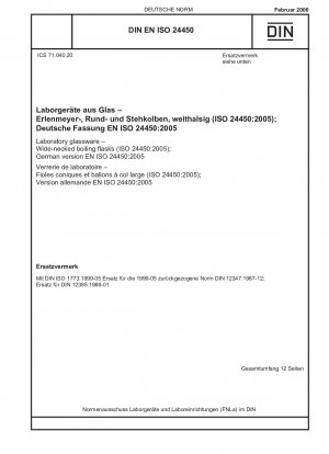 Laborglasgeräte - Weithals-Siedekolben (ISO 24450:2005); Deutsche Fassung EN ISO 24450:2005