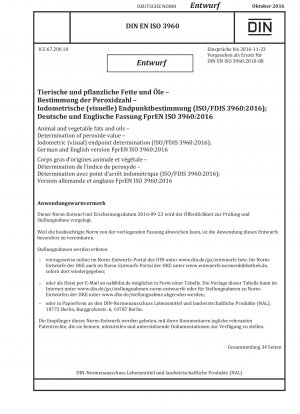 Bestimmung der Peroxidzahl von tierischen und pflanzlichen Fetten und Ölen Jodgehalt (Sichtkontrolle) Endpunktbestimmung (Entwurf)