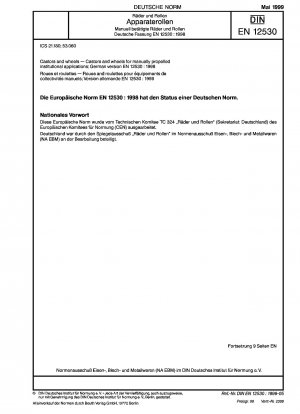 Rollen und Räder – Rollen und Räder für manuell angetriebene institutionelle Anwendungen; Deutsche Fassung EN 12530:1998