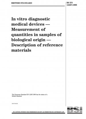 In-vitro-Diagnostika – Messung von Mengen in Proben biologischen Ursprungs – Beschreibung von Referenzmaterialien