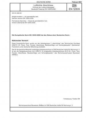 Luftdichte Fensterläden – Prüfung der Luftdurchlässigkeit; Deutsche Fassung EN 12835:2000