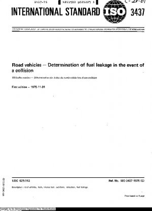 Straßenfahrzeuge; Feststellung von Kraftstofflecks im Falle einer Kollision
