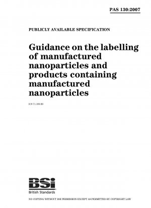Leitlinien zur Kennzeichnung hergestellter Nanopartikel und Produkte, die hergestellte Nanopartikel enthalten