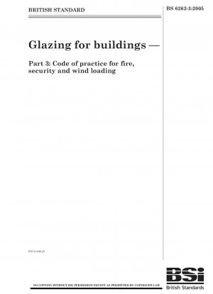 Verglasung von Gebäuden – Verhaltenskodex für Brandschutz, Sicherheit und Windlast
