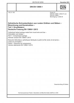 Zylindrische Schraubenfedern aus Runddraht und Stab - Berechnung und Konstruktion - Teil 1: Druckfedern; Deutsche Fassung EN 13906-1:2013