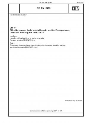 Leder - Kennzeichnung von Lederbesätzen in Textilprodukten; Deutsche Fassung EN 16483:2014