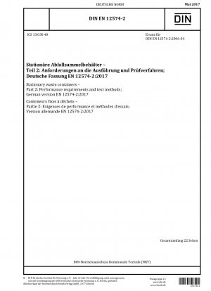 Stationäre Abfallbehälter - Teil 2: Leistungsanforderungen und Prüfverfahren; Deutsche Fassung EN 12574-2:2017