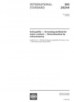 Bodenqualität – Screening-Methode für den Wassergehalt – Bestimmung durch Refraktometrie