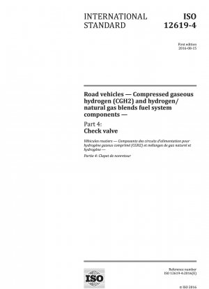 Straßenfahrzeuge – Kraftstoffsystemkomponenten für komprimierten gasförmigen Wasserstoff (CGH2) und Wasserstoff/Erdgas-Mischungen – Teil 4: Rückschlagventil