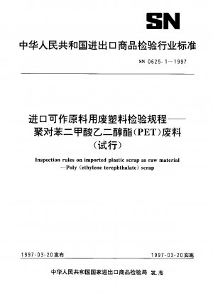 Kontrollvorschriften für importierten Kunststoffschrott als Rohstoff. Poly(ethylenterephthalat)-Schrott