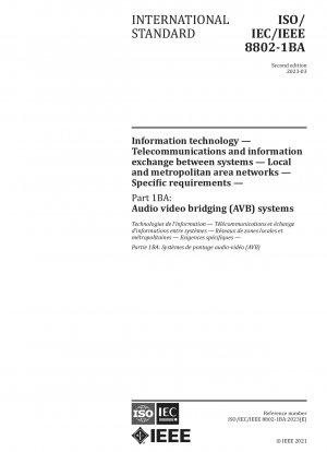 Informationstechnologie – Telekommunikation und Informationsaustausch zwischen Systemen – Lokale und städtische Netzwerke – Spezifische Anforderungen – Teil 1BA: Audio-Video-Bridging-Systeme (AVB).