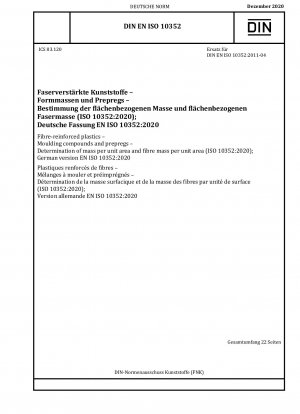 Faserverstärkte Kunststoffe - Formmassen und Prepregs - Bestimmung der flächenbezogenen Masse und der flächenbezogenen Fasermasse (ISO 10352:2020); Deutsche Fassung EN ISO 10352:2020