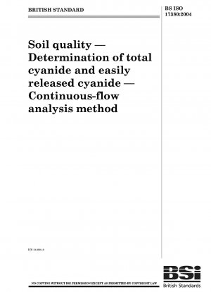 Bodenqualität – Bestimmung des Gesamtcyanids und des leicht freisetzbaren Cyanids – Kontinuierliche Durchflussanalysemethode