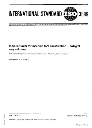 Moduleinheiten für den Werkzeugmaschinenbau; Integralwegsäulen