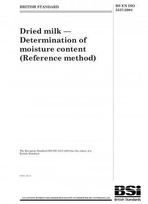 Trockenmilch – Bestimmung des Feuchtigkeitsgehalts (Referenzmethode)