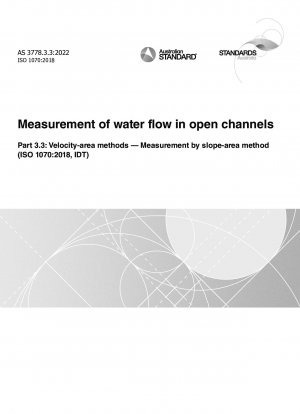 Messung des Wasserdurchflusses in offenen Kanälen, Teil 3.3: Geschwindigkeits-Flächen-Methoden – Messung mit der Neigungs-Flächen-Methode (ISO 1070:2018, IDT)