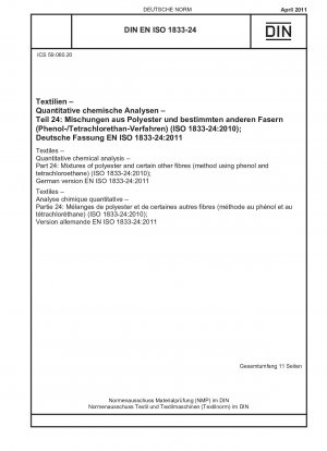 Textilien - Quantitative chemische Analyse - Teil 24: Mischungen aus Polyester und bestimmten anderen Fasern (Verfahren unter Verwendung von Phenol und Tetrachlorethan) (ISO 1833-24:2010); Deutsche Fassung EN ISO 1833-24:2011