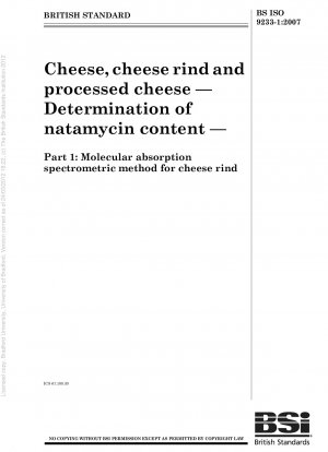 Käse, Käserinde und Schmelzkäse – Bestimmung des Natamycingehalts – Teil 1: Molekularabsorptionsspektrometrische Methode für Käserinde
