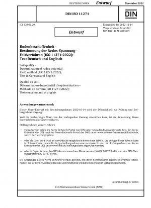 Bodenqualität – Bestimmung des Redoxpotentials – Feldmethode (ISO 11271:2022); Text in Deutsch und Englisch / Hinweis: Ausgabedatum 14.10.2022*Gedacht als Ersatz für DIN ISO 11271 (2003-03).