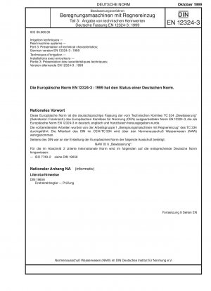 Bewässerungstechniken - Haspelmaschinensysteme - Teil 3: Darstellung technischer Merkmale; Deutsche Fassung EN 12324-3:1999
