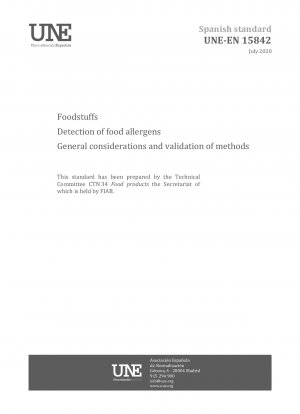 Lebensmittel - Nachweis von Lebensmittelallergenen - Allgemeine Überlegungen und Methodenvalidierung